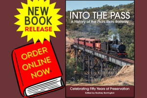 Into the Pass - A History of the Pichi Richi Railway  - Hard Cover